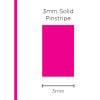 SAAS 1111 Pinstripe Solid Pink 3mm x 10m