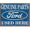 Nostalgia Signs Genuine Ford Parts Used Here Metal Sign Reproduction 41cm x 32cm MSI1422