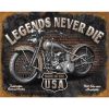 Nostalgia Signs Legends Never Die Made in the USA Metal Sign Reproduction 41cm x 32cm MSI1630